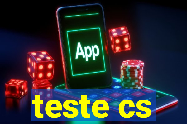 teste cs